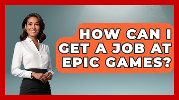 How Can I Get a Job at Epic Games? | Video Gamers Vault News