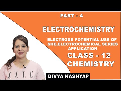 Theory/ Numerical Of Electrode Potential, Electrochemical And Standard hydrogen Electrode - 12 Class
