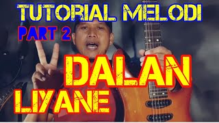 DALAN LIYANE Part 2 Original Hendra Kumbara // Tutorial Melodi Dangdut Termudah