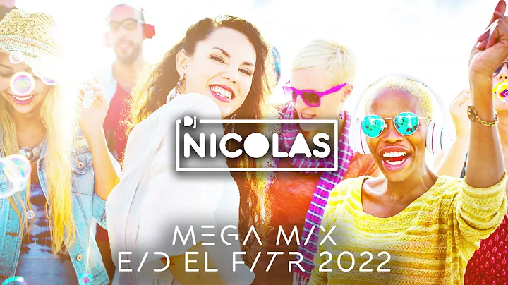 Arabic English Mega Mix 2022 By Dj Nicolas AL Najjar