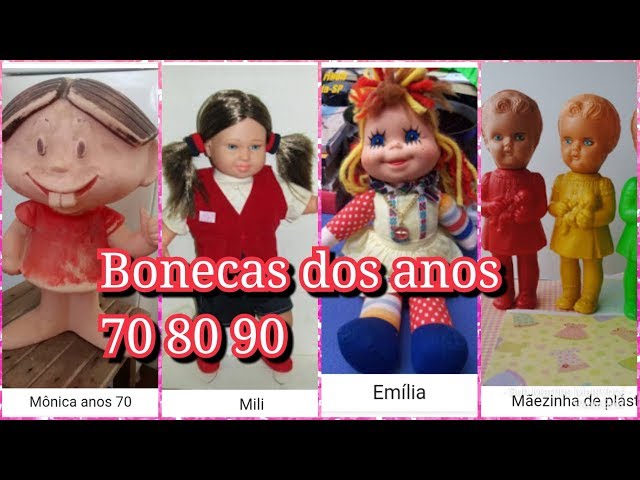 BONECAS ANTIGAS DOS ANOS 70 80 90 - YouTube