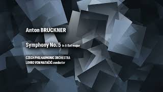 Bruckner - Symphony No. 5 (Czech PO, Matacic)