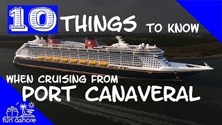 PORT CANAVERAL  10 THINGS to know when CRUISING from PORT CANAVERAL!!!