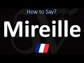 How to Pronounce Mireille? (FRENCH)