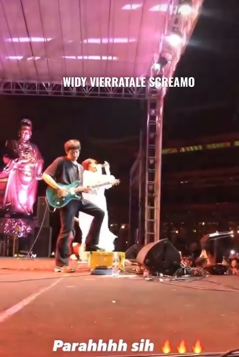 WIDY VIERRATALE SCREAMO !