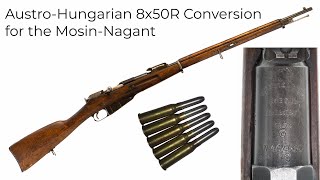 Austro-Hungarian 8x50R conversion for the Mosin Nagant!