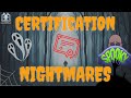 Certification Nightmares!  [Cisco, CCNA &amp; CCNP]