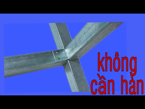Video Ý tưởng hay cho cách liên kết thép hộp mà không cần... - youtube