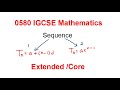 0580 Mathematics Extended/Core Revision: Sequence