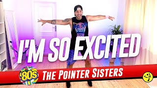 I&#39;m So Excited - The Pointer Sisters | 80&#39;s Zumba | Retro | Dance Workout