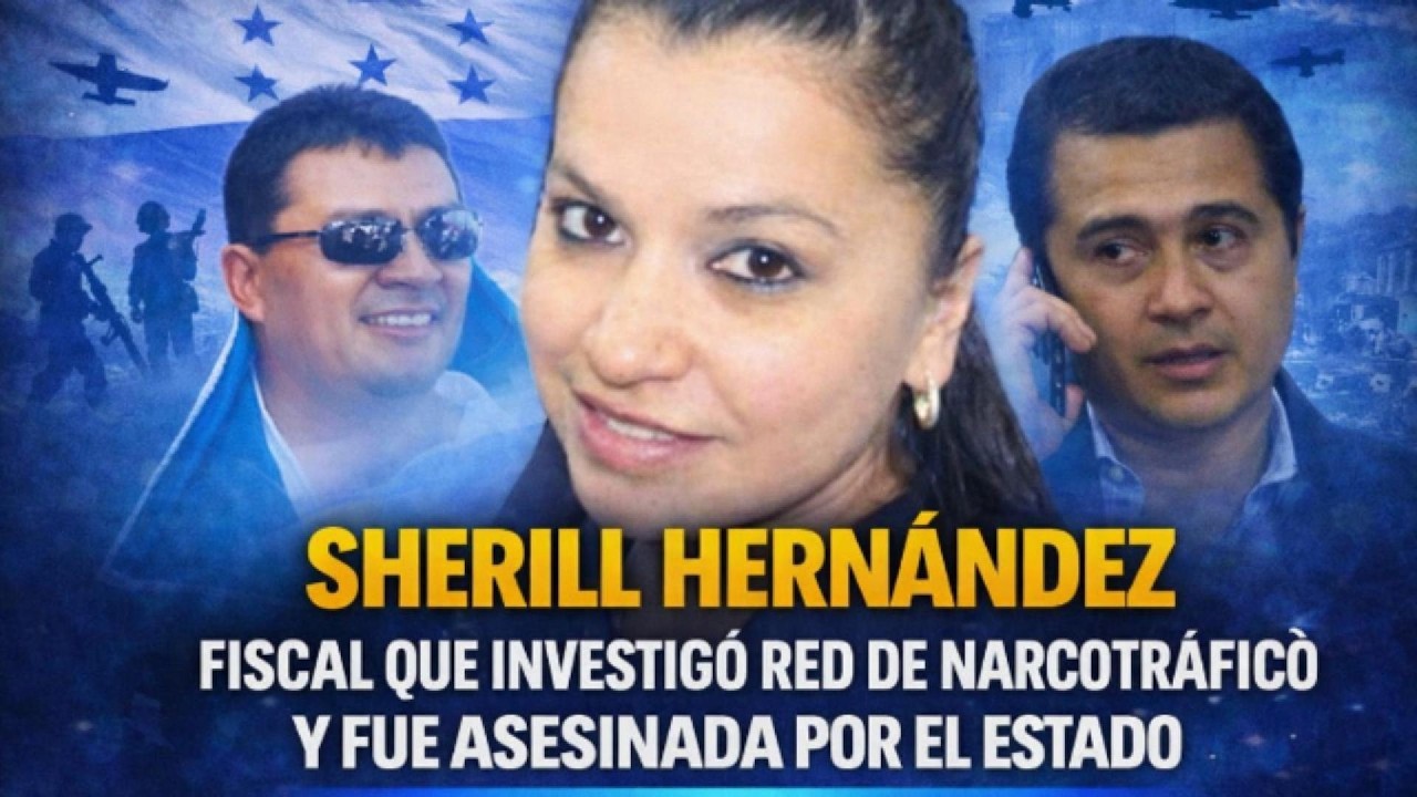 Sherill Hernández: la fiscal que destapó el narcoestado y terminó asesinada