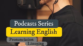 Learning English podcast | English Pronunciation