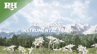 INSTRUMENTAL: 'Edelweiss (Festival Reprise)” from The Sound of Music Super Deluxe Edition by Rodgers & Hammerstein 4,568 views 3 months ago 2 minutes, 7 seconds