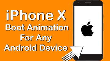 Apple iPhone XS Boot Animation For Any Android | How to Change Your Boot animation Like iPhone XS!