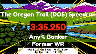 The Oregon Trail (DOS) Any% Banker Speedrun in 3:35.250 (Former WR)