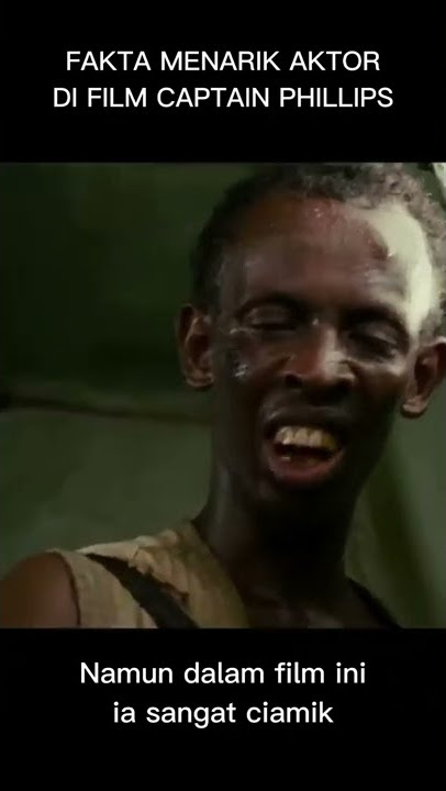 TAHUKAH KALIAN? FAKTA MENARIK DI FILM CAPTAIN PHILLIPS