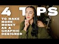 4 TIPS TO REACH A 5 FIGURE MONTH AS A GRAPHIC DESIGNER