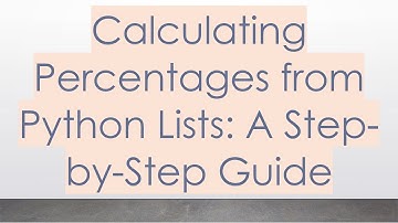 Calculating Percentages from Python Lists: A Step-by-Step Guide