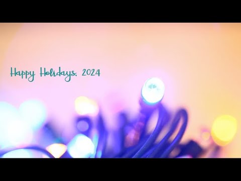 Happy Holidays, 2024 thumbnail