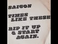 Saigon Times Like These 1981 Saigon Times Like These 1981
