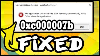 How To Fix Epic Games Launcher 0xc00007b Error |The Application Was Unable To Start Correctly