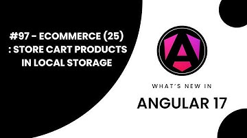 Learn Angular 17 in Arabic | #97 Master Angular: E-Commerce (25): Store Cart Data in Local Storage