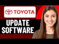 HOW TO UPDATE TOYOTA SOFTWARE 2026! (FULL GUIDE)