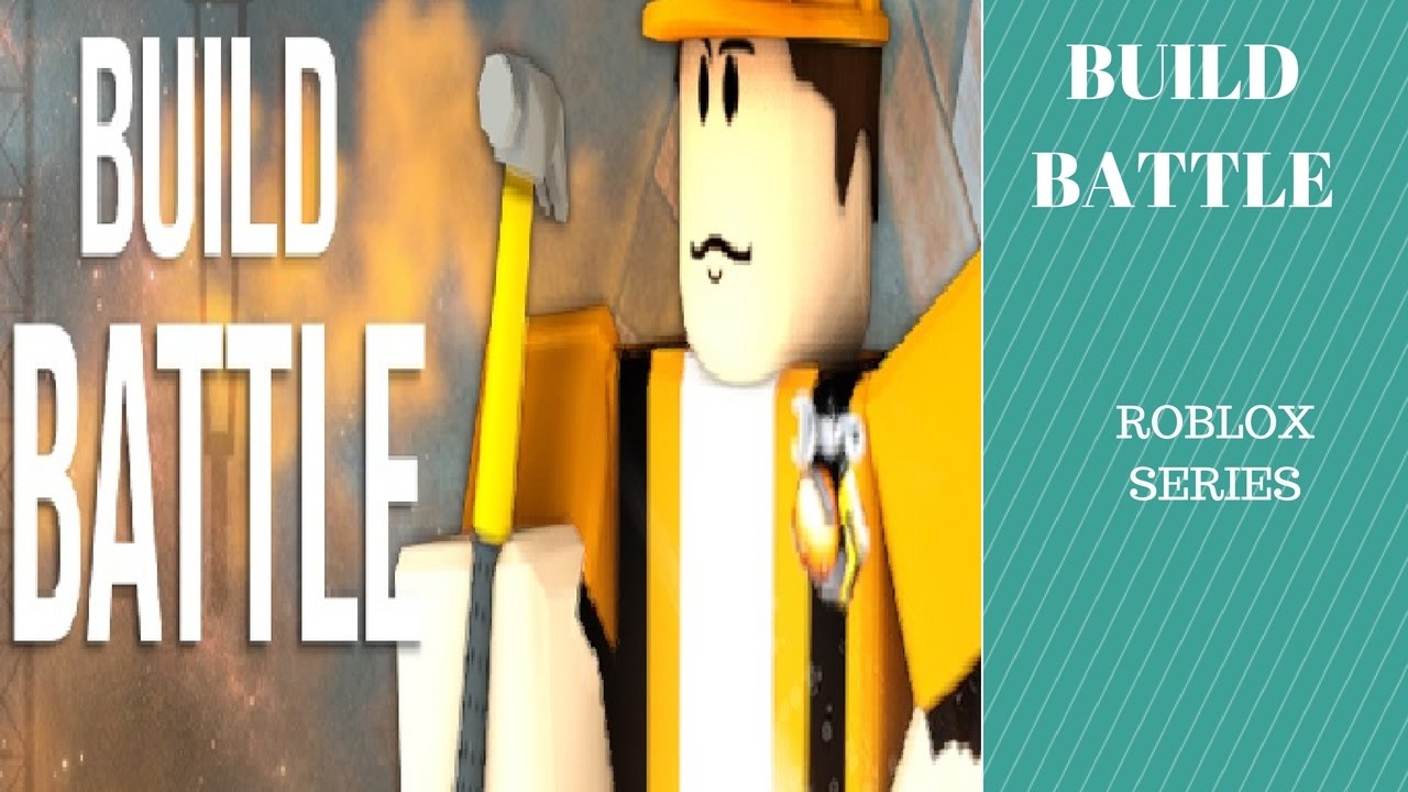 Build Battle Roblox Youtube
