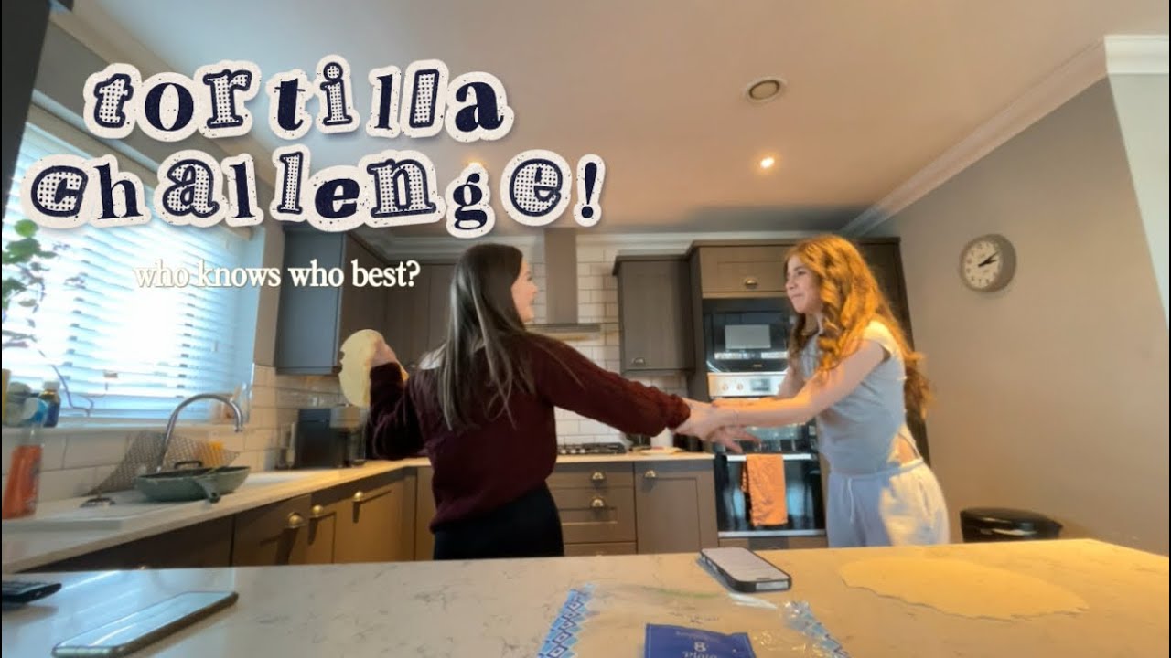 who knows who best? tortilla challenge | Evie + frankie