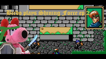 Birdo plays Shining Force  ep 2: Return to Guardiana
