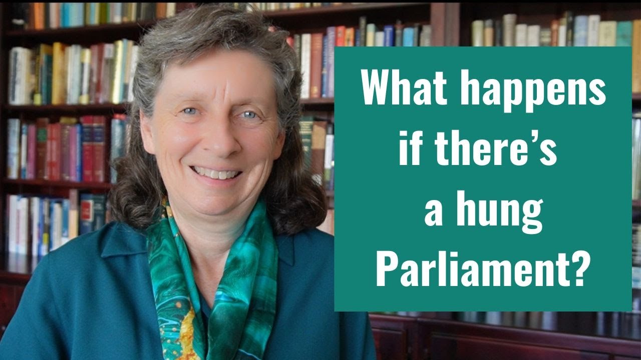 What happens if there's a hung Parliament?
