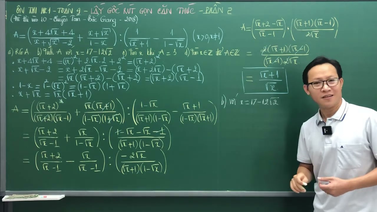 LẤY GỐC ĐẠI SỐ 9 - RÚT GỌN CĂN THỨC - PHẦN NÂNG CAO - THẦY KENKA