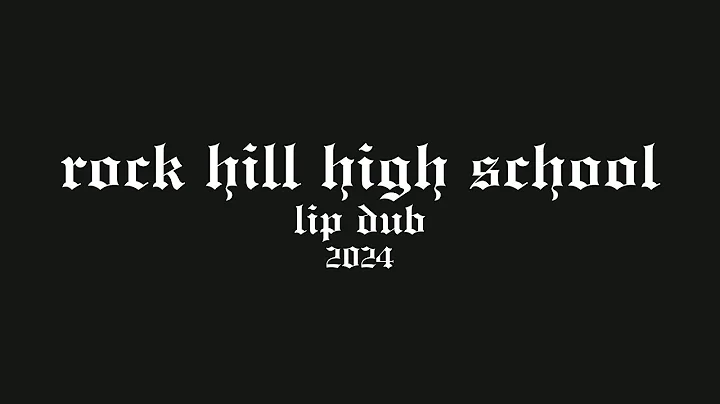 Rock Hill High School Lip Dub - 2024