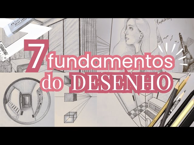 Os 7 fundamentos do desenho [+ exercícios PRÁTICOS para exercitar cada um] class=