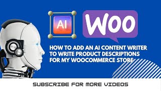 Integrating AI Content Writing for Product Descriptions in Your WooCommerce Store