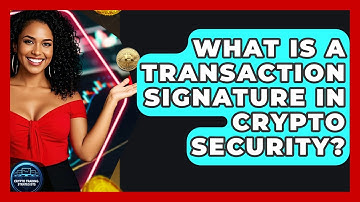 What Is A Transaction Signature In Crypto Security? - Crypto Trading Strategists