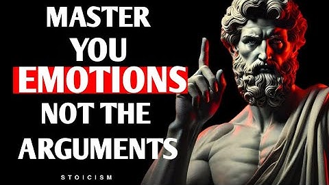 5 WAYS TO STAY CALM IN ARGUMENTS & CONTROL YOUR EMOTIONS | MARCUS AURELIUS STOICISM