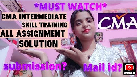 *MUST WATCH* CMA intermediate skills training all assignment solutions. Don