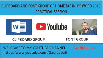 Clipboard and Font Group of Home Tab of MS Word 2010  Practical Session