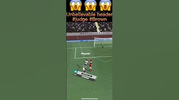 UNBELIEVABLE HEADER GOAL #BROWN JUDGE  [SCORE!  MATCH] #2023 #shorts  #scorematch