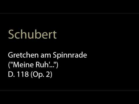 Schubert - D. 118 (Op. 2) Gretchen am Spinnrade (M...