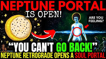Neptune RETROGRADE PORTAL is OPEN! 9 Things You NEED To Know! 4 JULY 2025