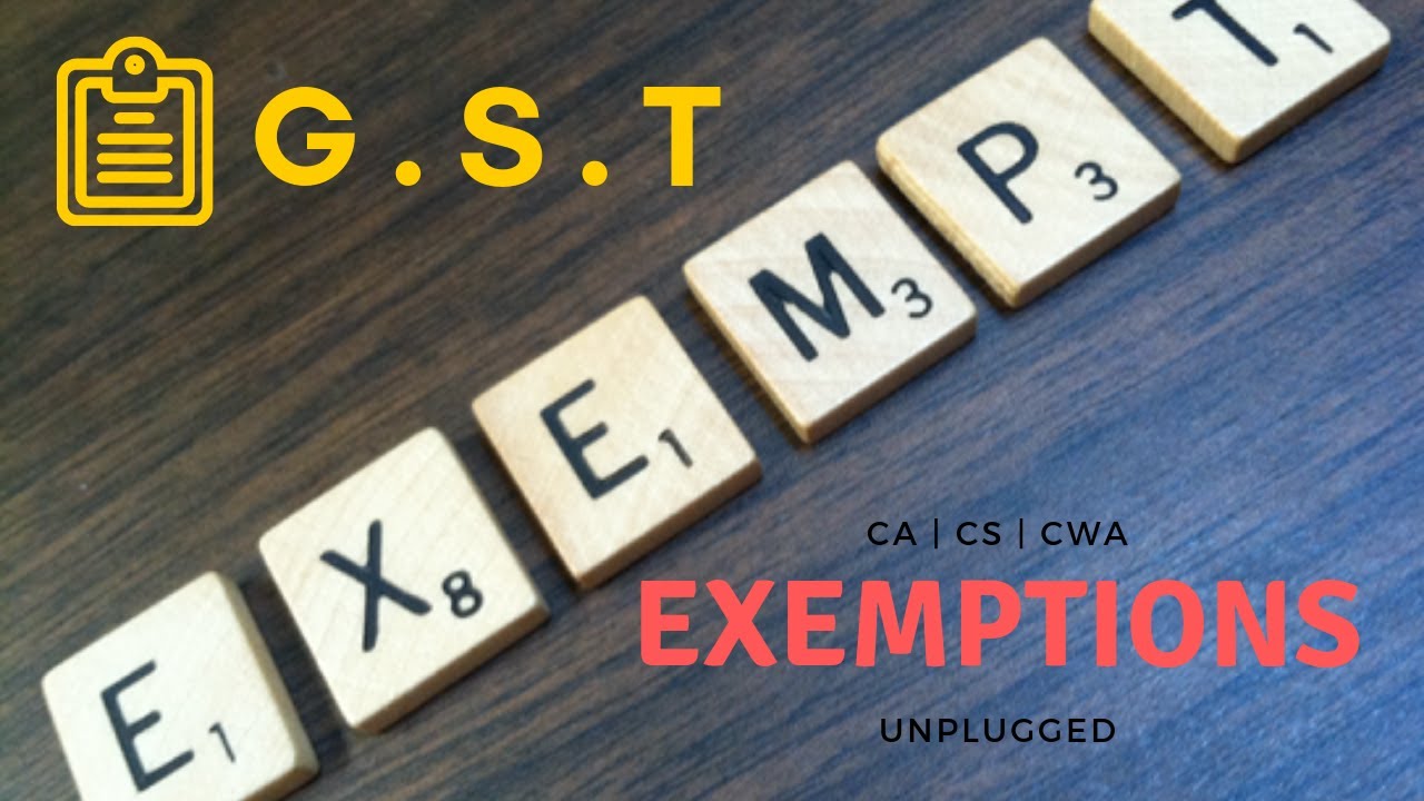 GST Exemptions Revision Easy way to Remember CA Final/IPCC YouTube