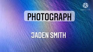 Photograph (lyrics video) Jaden Smith