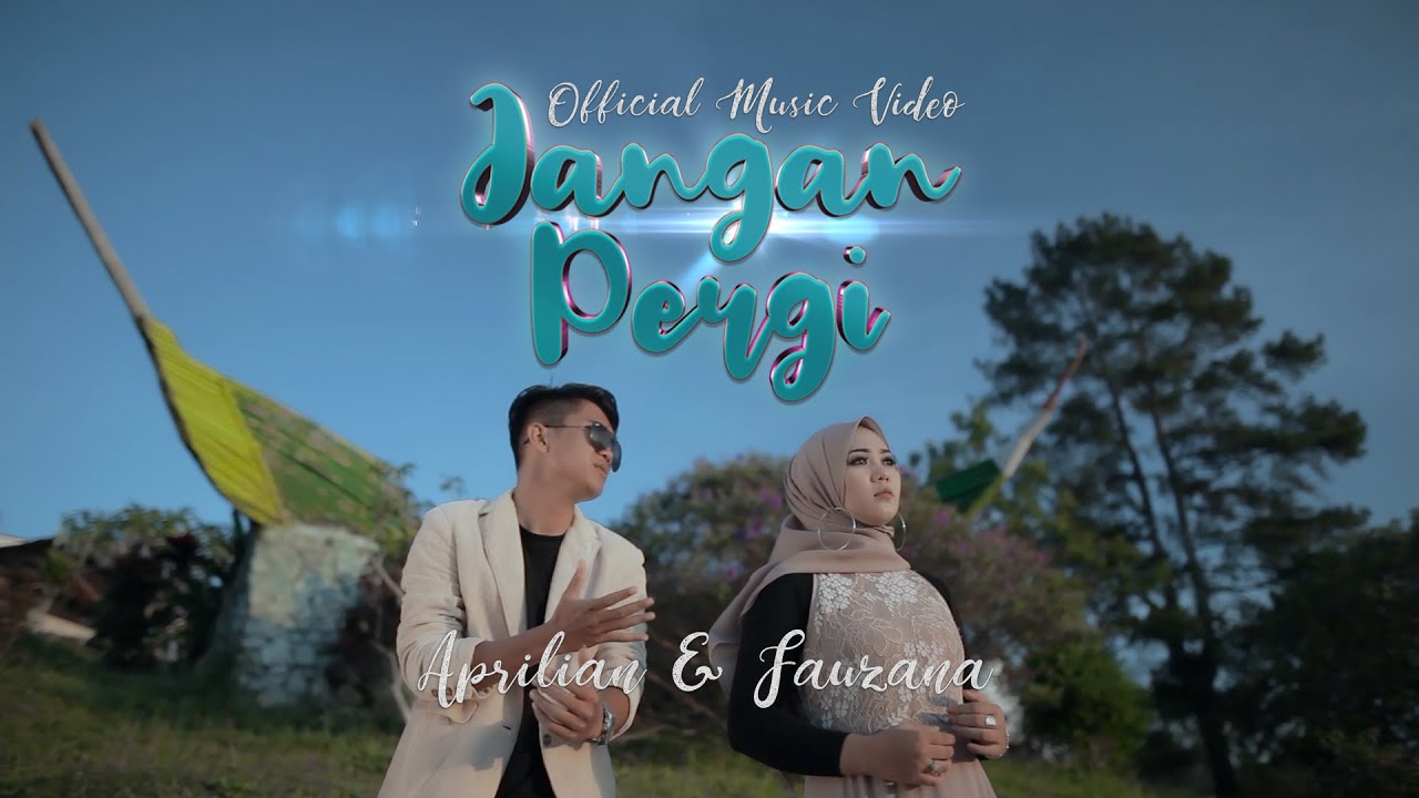 Fauzana  Aprilian   Jangan Pergi  Official Music Video 