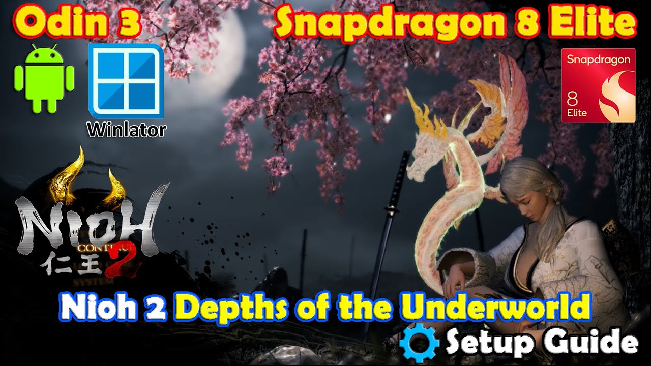 Nioh 2 Depths of the Underworld | Android | Odin 3 Snapdragon 8 Elite | Winlator Cmod | Settings