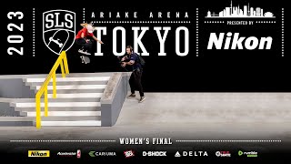 2023 SLS Tokyo: Women's Final | Full Broadcast