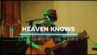 Heaven Knows - Orange and Lemons | Live Looping by Chino Elemos