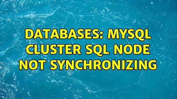 Databases: MySQL Cluster SQL Node not synchronizing