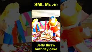 SML Movie Jeffy threw birthday cake